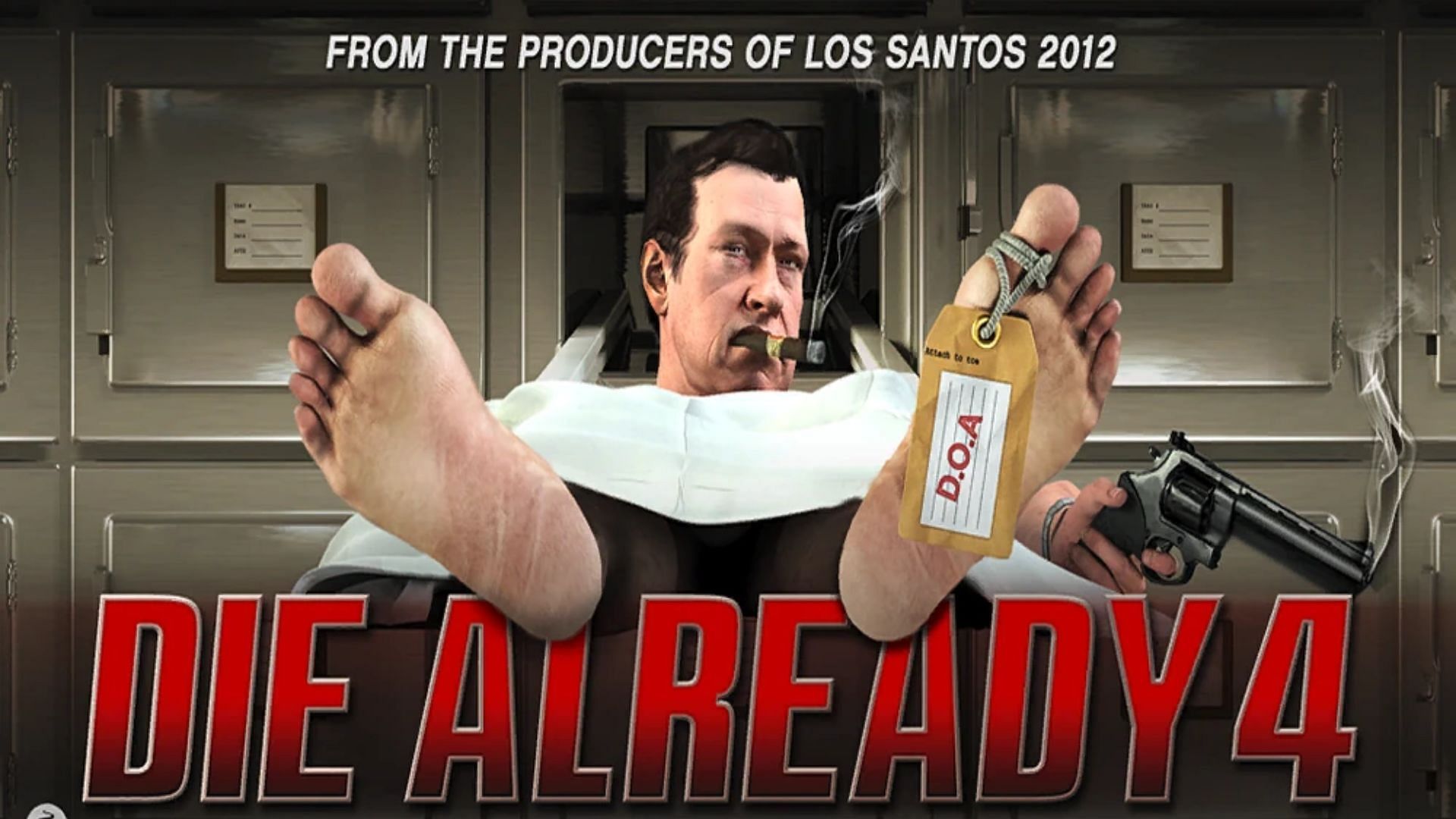 Die Already 4 poster (Image via Rockstar Games || GTA Wiki)